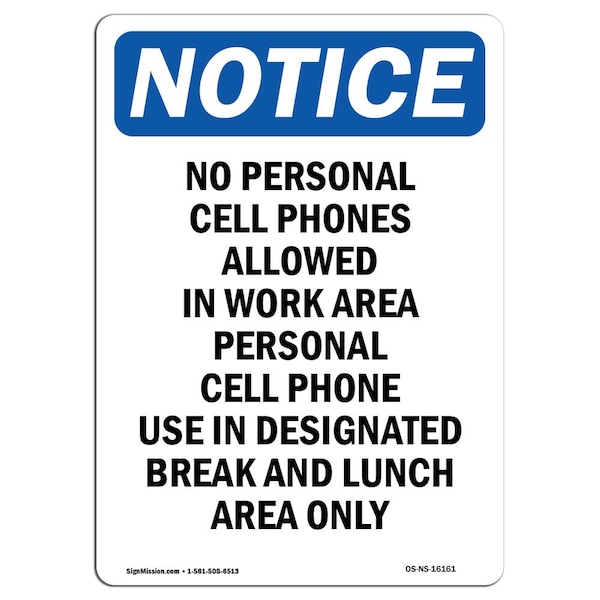 Safety Sign, OSHA Notice, 18" Height, NOTICE No Personal Cell Phones Allowed Sign, Portrait